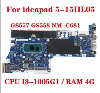 Для Lenovo ideapad 5-15IIL05 материнская плата ноутбука GS557 GS558 NM-C681 материнская плата с процессором I3-1005G1 оперативной памятью 4G UMA 100% тестовая отправка